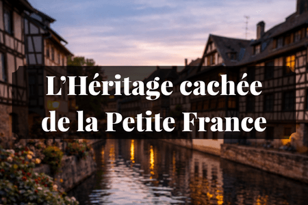 Maisons à colombages au bord du canal, visuel de L'Héritage caché de la Petite France