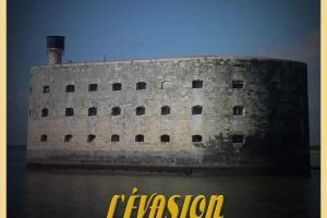 L’évasion du fort