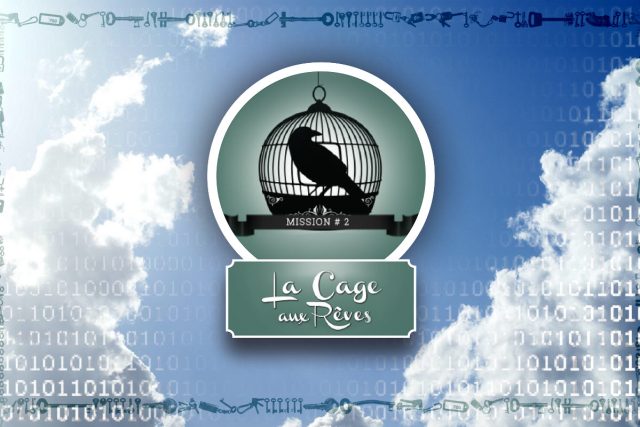 La Cage Aux Rêves – Les Chimères d’Alice – La Grande Evasion Annecy