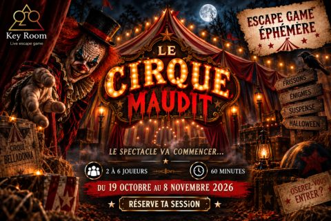 Affiche du Cirque Maudit : chapiteau rouge, clown inquiétant et pleine lune, escape game éphémère