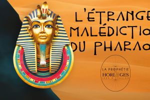 L’étrange malédiction du pharaon
