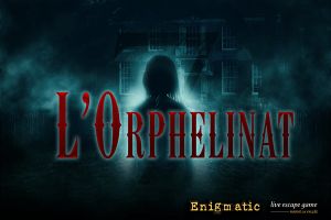 L’ORPHELINAT