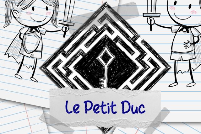Le Petit Duc – La Clé à Carreau
