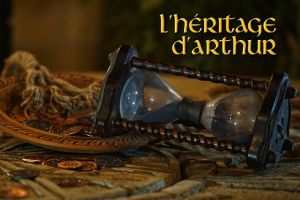 L’HÉRITAGE D’ARTHUR