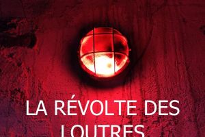 La Révolte des Loutres