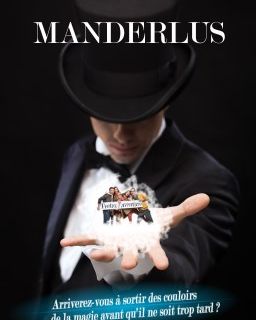 Affiche Manderlus : magicien en chapeau haut de forme tenant une main lumineuse, salle chez Evasion game à Fougères