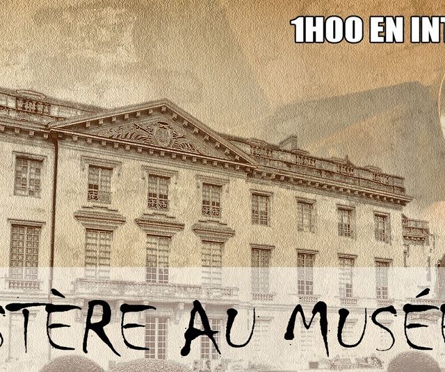 Façade d'un grand musée, texte Mystère au musée et 1h00 en intérieur, visuel d'Escape Heroes à Châtellerault