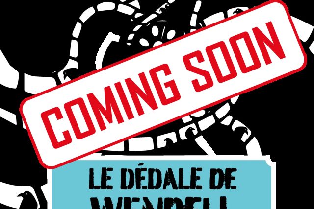 Pellicule de cinéma et tampon rouge Coming Soon, titre Le Dédale de Wendell, salle chez La Grande Evasion Chambéry