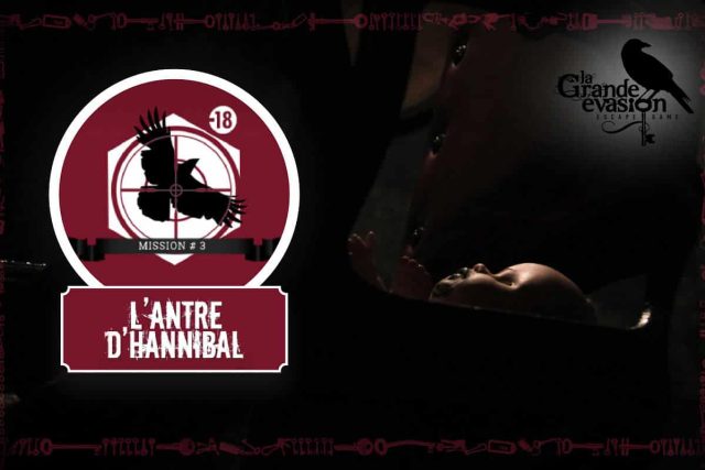 [Avis] L’antre d’Hannibal – La Grande Evasion