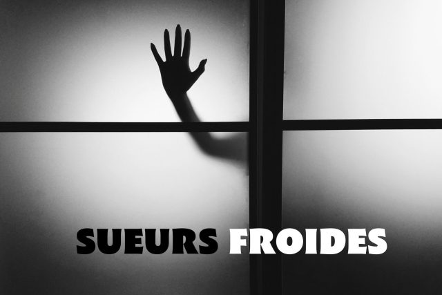 Sueurs froides – Oziris Agency