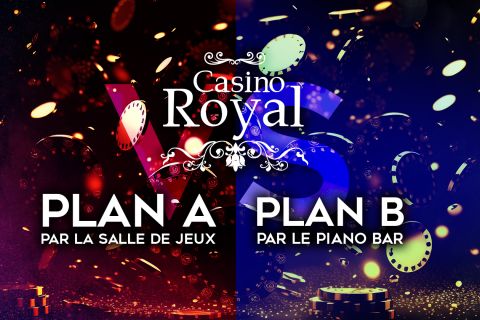 Affiche Casino Royal : Plan A par la salle de jeux contre Plan B par le piano bar