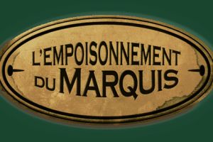 L’empoisonnement du Marquis