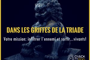 Dans les griffes de la Triade