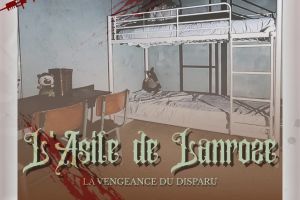 L’asile de Lanroze : la vengeance du disparu