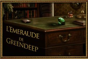 L’Emeraude de Greendeep